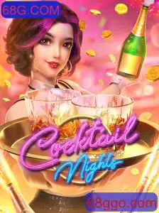 Descubra o Fascinante Mundo de CocktailNights no 68G.COM